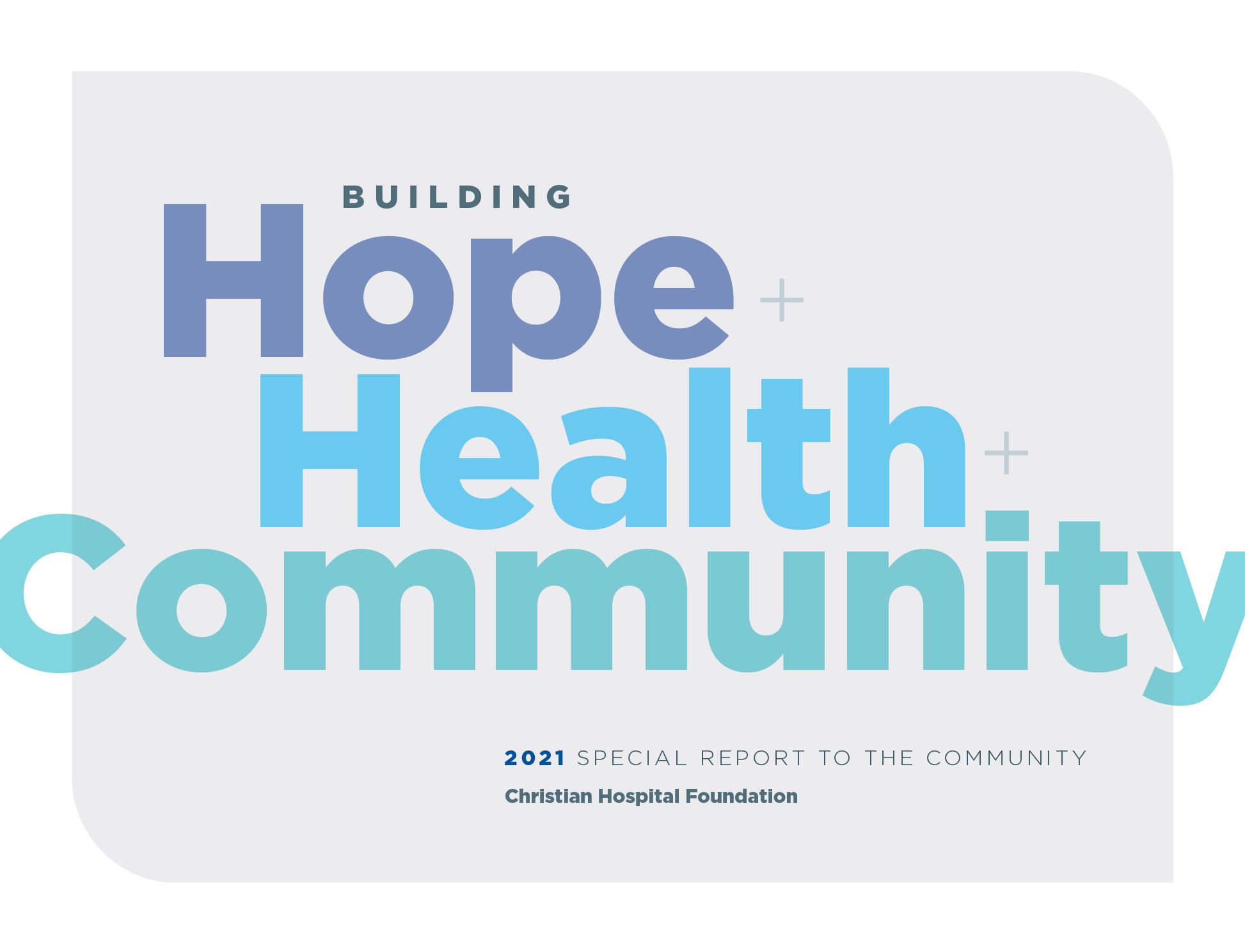 Christian Hospital Hope Health Community 2021 Report - Cover image