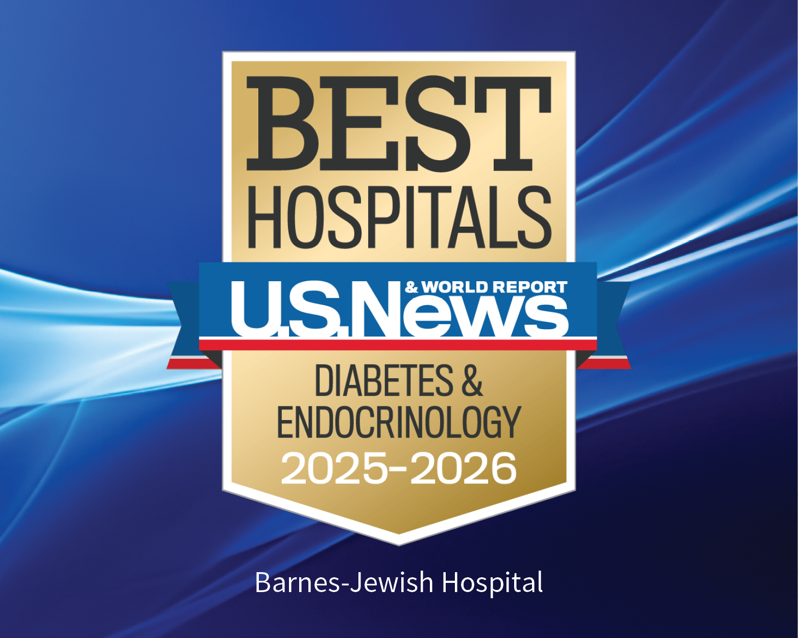 US News Best Hospital Badge 2025-2026: Diabetes & Endocrinology Barnes-Jewish Hospital